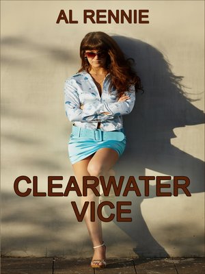 cover image of Clearwater Vice